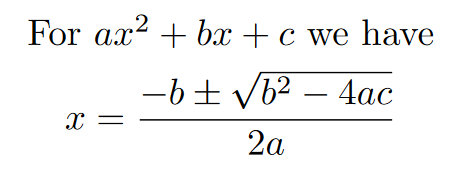 Square root symbol in LaTeX : Quadratic formula. Image source: scijournal Author