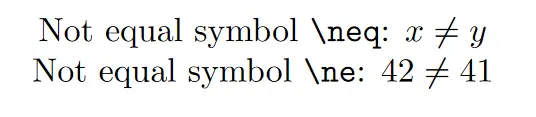 Equal Or Not Equal Symbol In Latex : Not equal commands