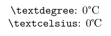 Degree celsius symbol in LaTeX : The proper degrees symbol